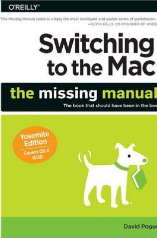 Cover of Switching to the Mac: The Missing Manual Yosemite Edition