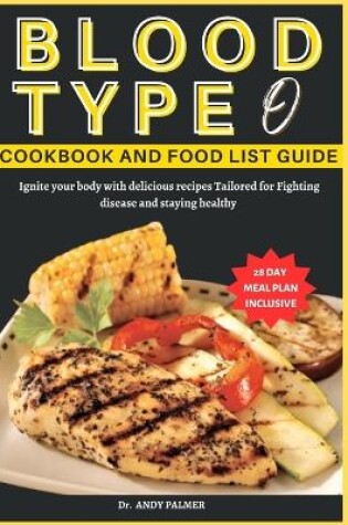 Cover of Blood Type O Cookbook and Food List Guide