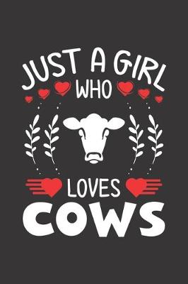 Book cover for Just A Girl Who Loves Cows