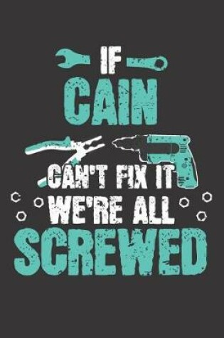 Cover of If CAIN Can't Fix It