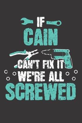 Book cover for If CAIN Can't Fix It