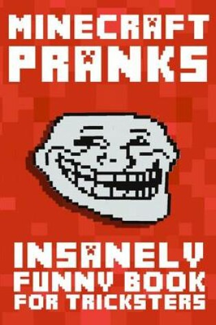 Cover of Minecraft Pranks