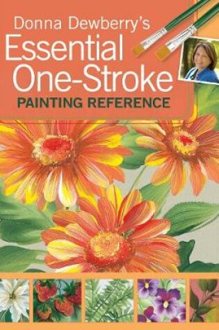 Cover of Donna Dewberry's Essential One-Stroke Painting Reference