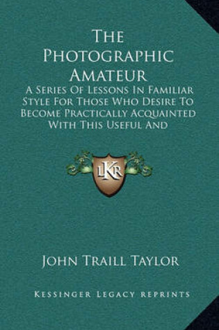Cover of The Photographic Amateur