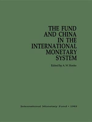 Book cover for Fund and China in the International Monetary System (Hardcover)