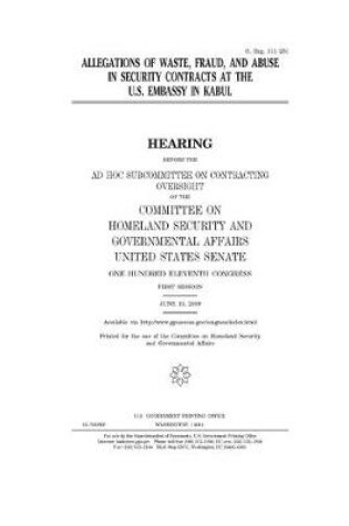 Cover of Allegations of waste, fraud, and abuse in security contracts at the U.S. embassy in Kabul