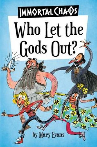 Cover of Who Let the Gods Out?