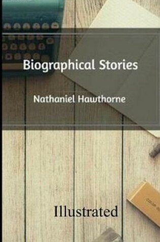 Cover of Biographical Stories illustrated