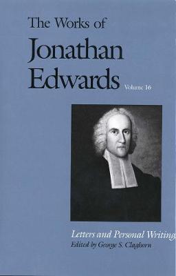 Cover of The Works of Jonathan Edwards, Vol. 16