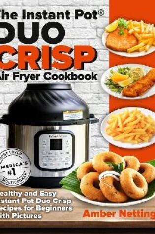 Cover of The Instant Pot(R) DUO CRISP Air Fryer Cookbook
