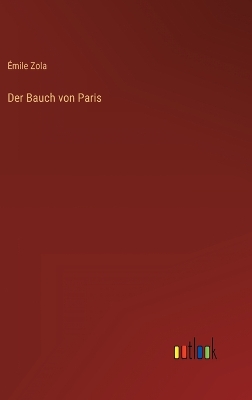 Book cover for Der Bauch von Paris