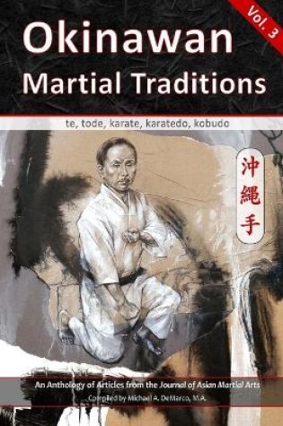 Cover of Okinawan Martial Traditions, Vol. 3