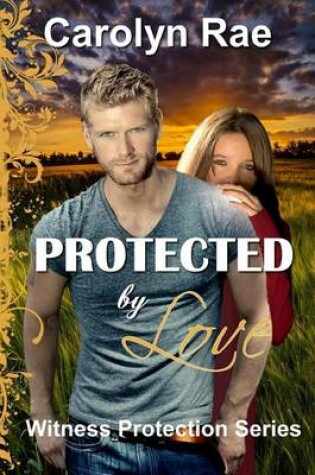 Cover of Protected by Love