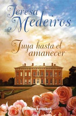 Book cover for Tuya Hasta el Amanecer