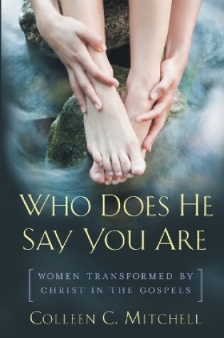 Cover of Who Does He Say You Are?