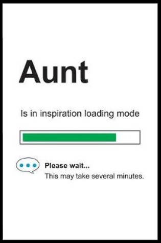 Cover of Aunt is in Inspiration Loading Mode