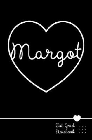 Cover of Margot Dot Grid Notebook