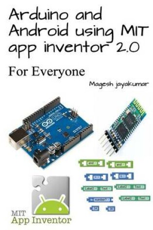 Cover of Arduino and Android using MIT app inventor