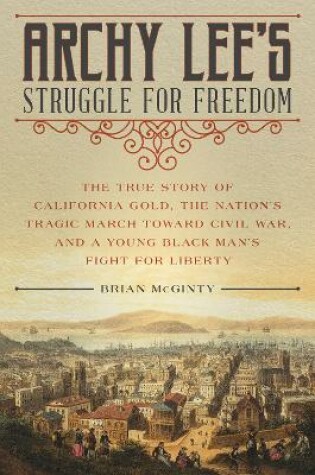 Cover of Archy Lee's Struggle for Freedom