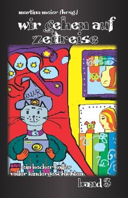 Book cover for Wir gehen auf Zeitreise Band 3