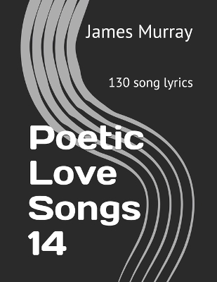 Book cover for Poetic Love Songs 14