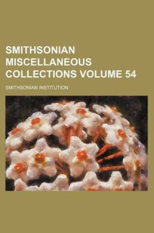 Cover of Smithsonian Miscellaneous Collections Volume 54