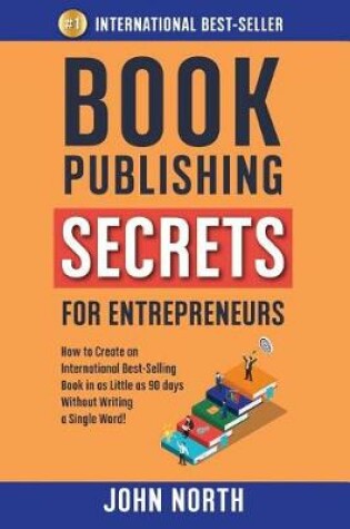 Cover of Book Publishing Secrets for Entrepreneurs