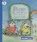 Book cover for Potatoes on Tuesday, Spanish, Papas El Martes, Let Me Read Series, Trade Binding