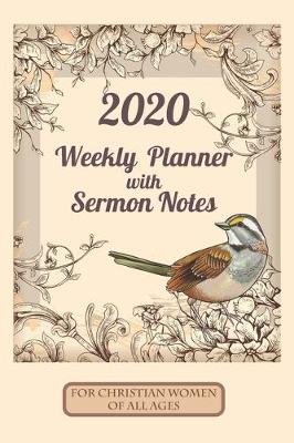 Book cover for 2020 Weekly Planner With Sermon Notes