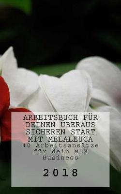 Book cover for Arbeitsbuch f r Deinen  beraus sicheren Start mit Melaleuca