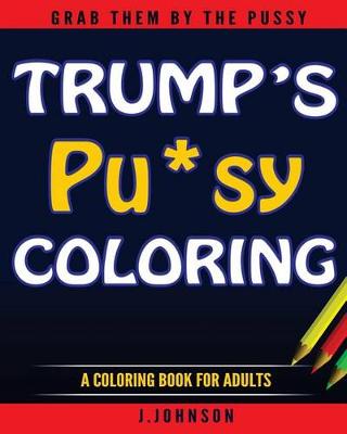 Book cover for Trump's Pussy Coloring