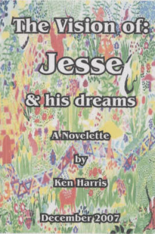 Cover of The Vision of: Jesse and His Dreams