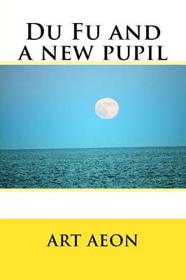 Book cover for Du Fu and a new pupil