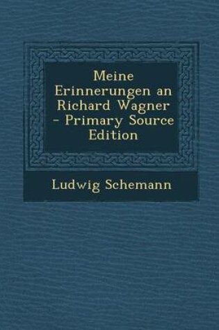 Cover of Meine Erinnerungen an Richard Wagner