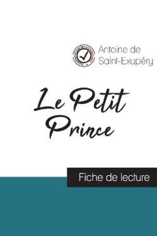Cover of Le Petit Prince de Saint-Exupery (fiche de lecture et analyse complete de l'oeuvre)