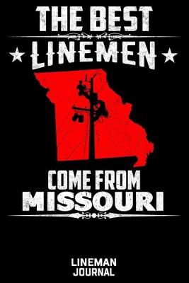 Book cover for The Best Linemen Come From Missouri Lineman Journal