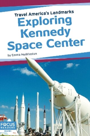 Cover of Travel America's Landmarks: Exploring Kennedy Space Centre