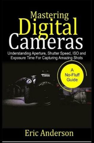 Cover of Mastering Digital Cameras