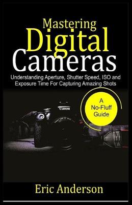 Book cover for Mastering Digital Cameras