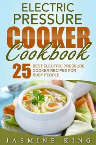 Cover of Electric Pressure Cooker Cookbook