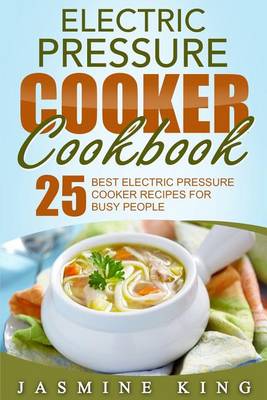 Book cover for Electric Pressure Cooker Cookbook