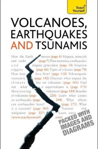Cover of Volcanoes, Earthquakes And Tsunamis: Teach Yourself
