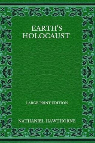 Cover of Earth's Holocaust - Large Print Edition