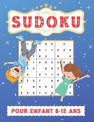Book cover for Sudoku Pour Enfants 8-12 Ans