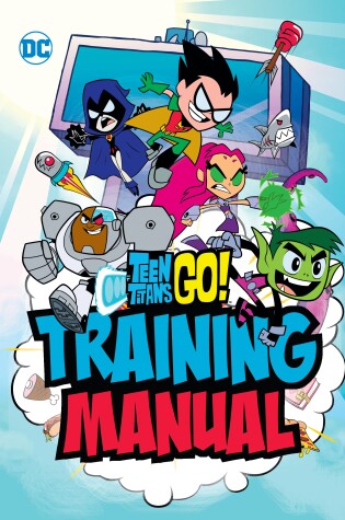 Cover of Teen Titans Go! Training Manual