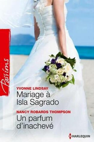 Cover of Mariage a Isla Sagrado - Un Parfum D'Inacheve