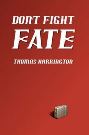 Cover of Don't Fight Fate