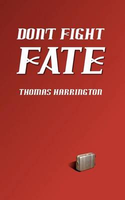 Book cover for Don't Fight Fate