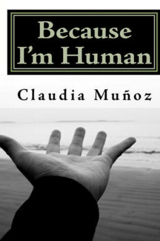 Cover of Because I'm Human