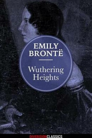 Cover of Wuthering Heights (Diversion Classics)